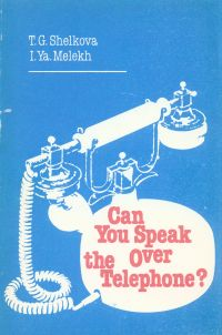 Can You Speak Over the Telephone. Как вести беседу по телефону (fb2)