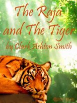Книга - Кларк Эштон Смит - Раджа и тигр (fb2) читать без регистрации
