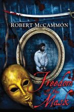 Книга - Роберт Рик МакКаммон - Свобода Маски (fb2) читать без регистрации