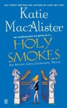 Книга - Кейти  МакАлистер - Священный дым (fb2) читать без регистрации